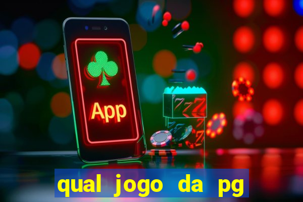 qual jogo da pg ta pagando agora